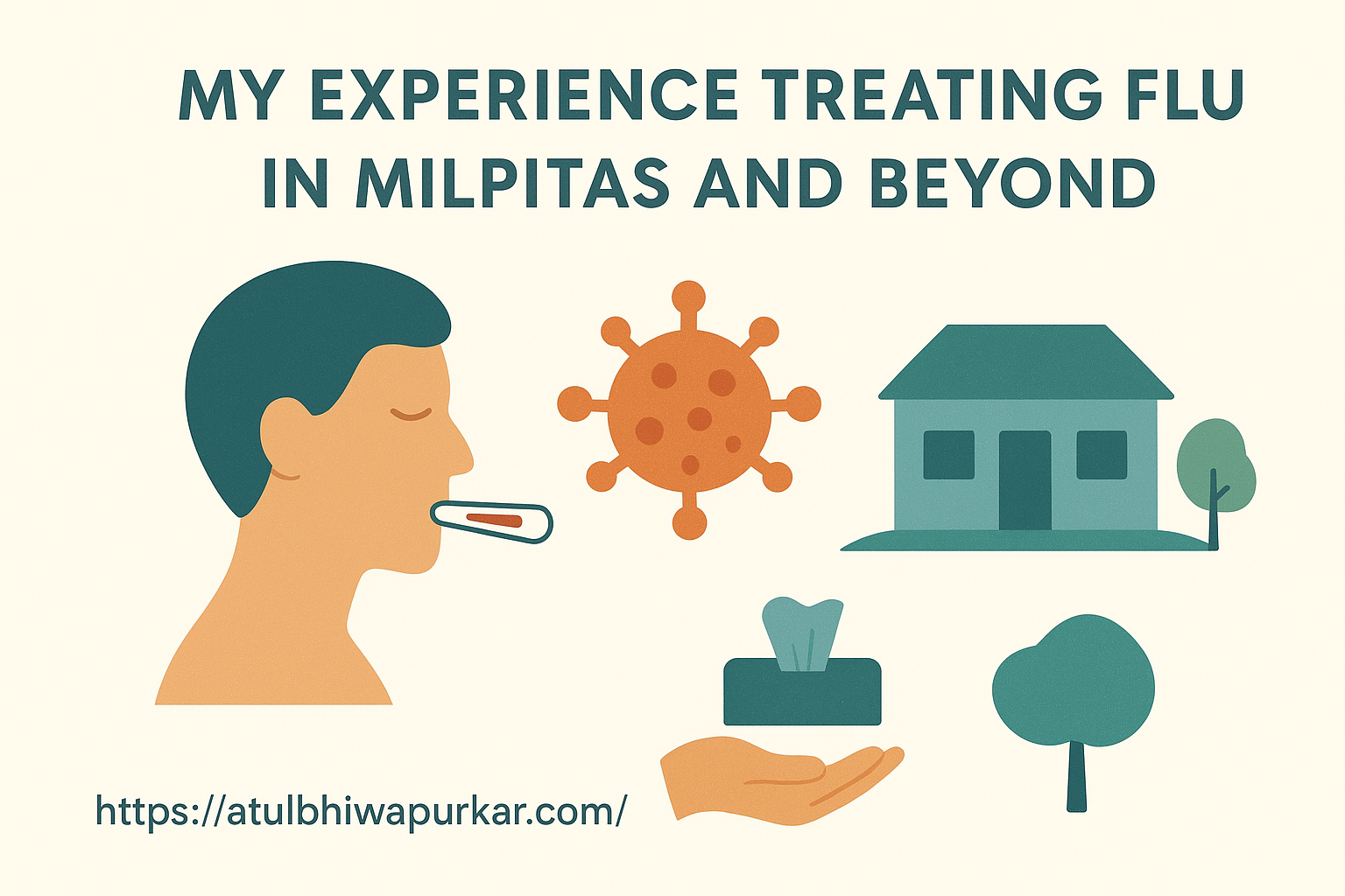 You are currently viewing My Experience Treating Flu in Milpitas and Beyond